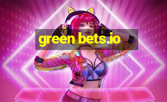 green bets.io