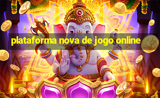 plataforma nova de jogo online