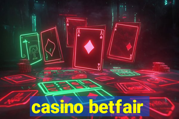 casino betfair