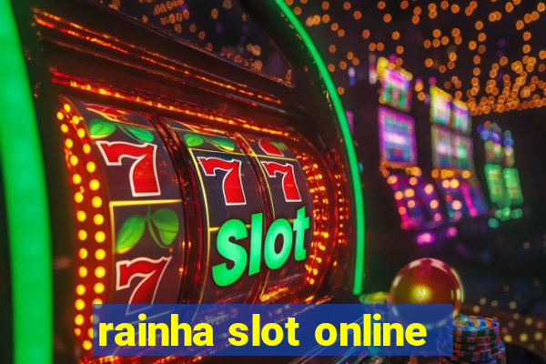 rainha slot online