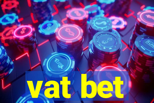 vat bet