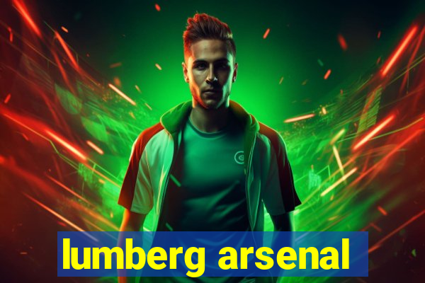 lumberg arsenal