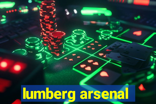 lumberg arsenal