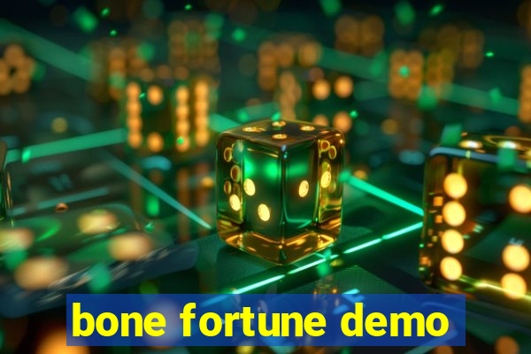 bone fortune demo