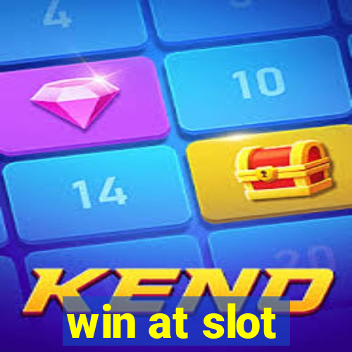 win at slot