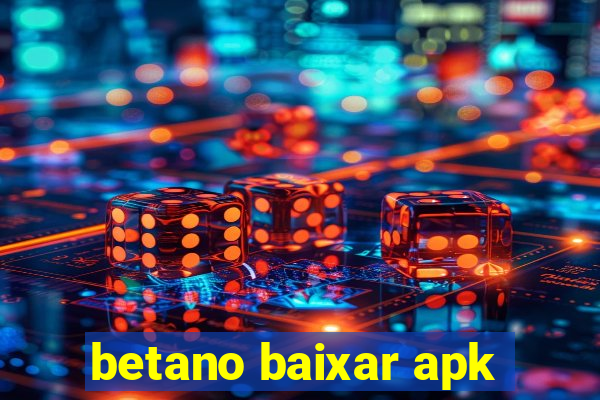 betano baixar apk