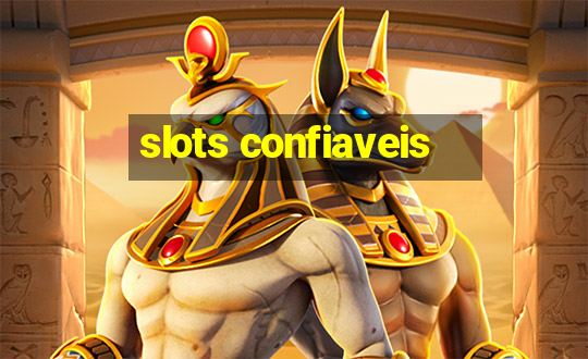 slots confiaveis