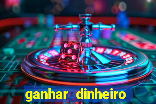 ganhar dinheiro online jogos