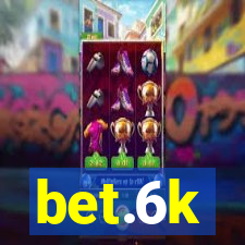 bet.6k