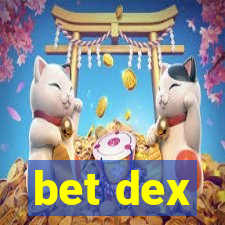 bet dex