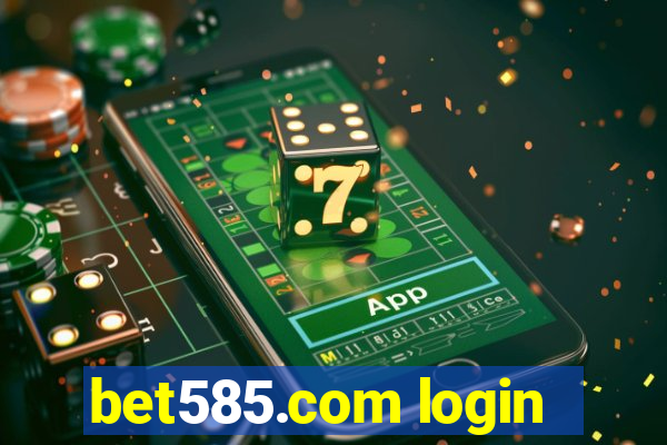 bet585.com login