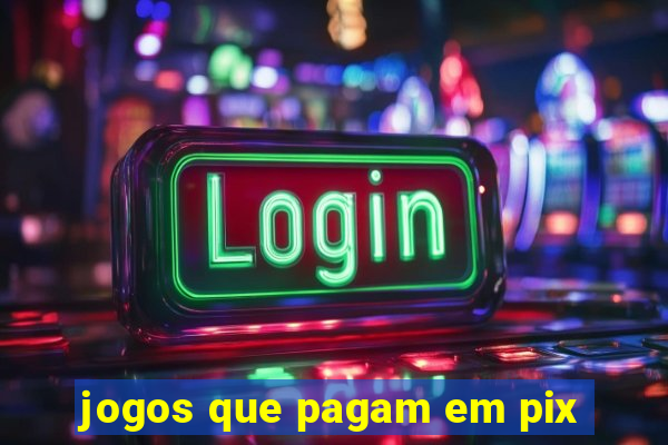 jogos que pagam em pix