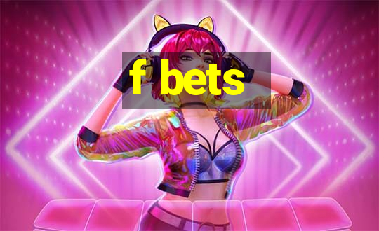 f bets