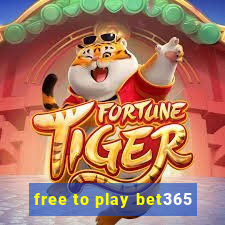 free to play bet365