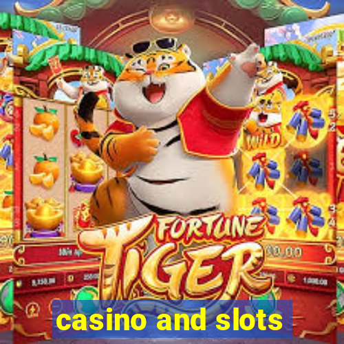 casino and slots