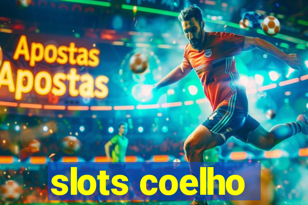 slots coelho