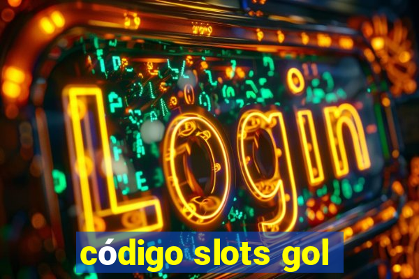 código slots gol