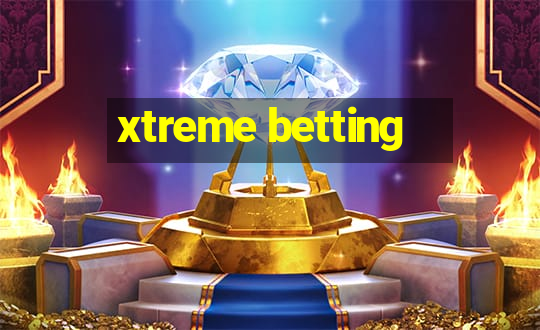 xtreme betting