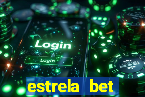 estrela bet depósito minimo