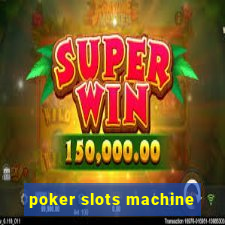 poker slots machine