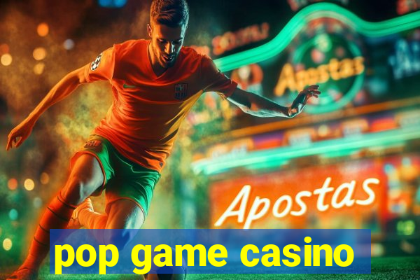 pop game casino