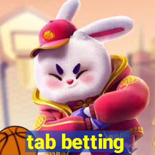 tab betting