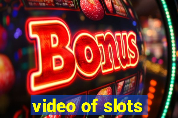 video of slots