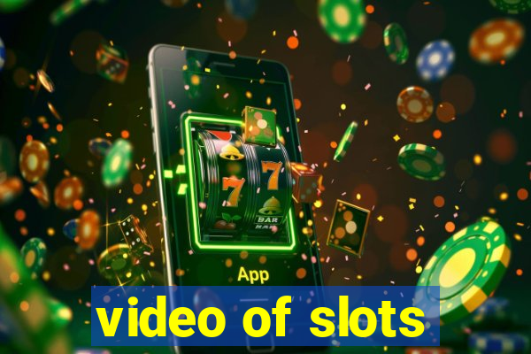 video of slots