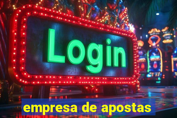 empresa de apostas