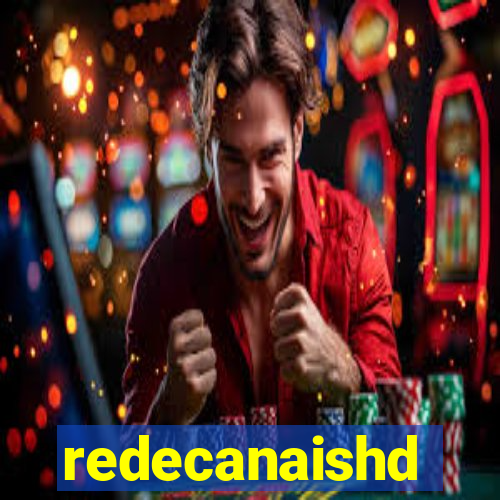 redecanaishd