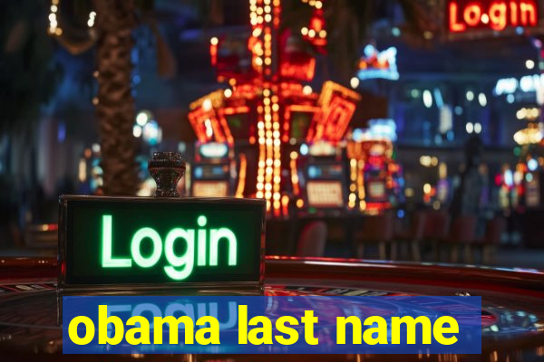 obama last name