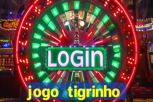 jogo tigrinho melhor plataforma