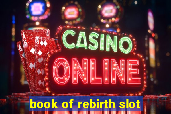 book of rebirth slot