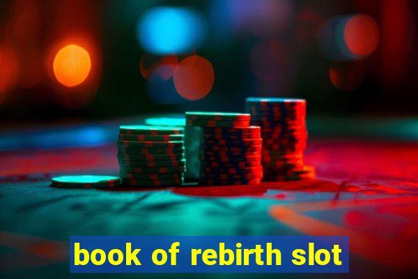 book of rebirth slot