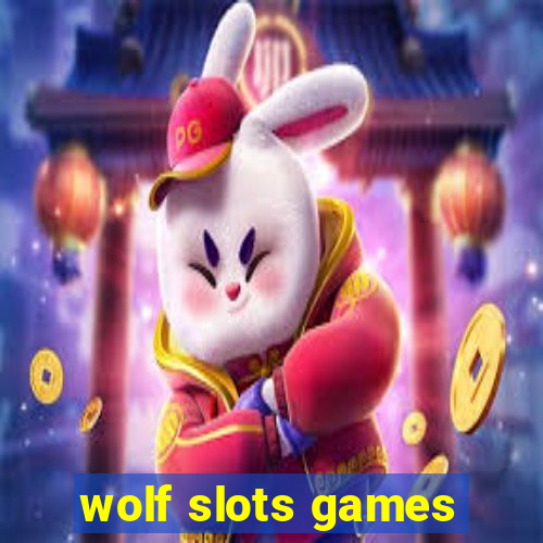 wolf slots games