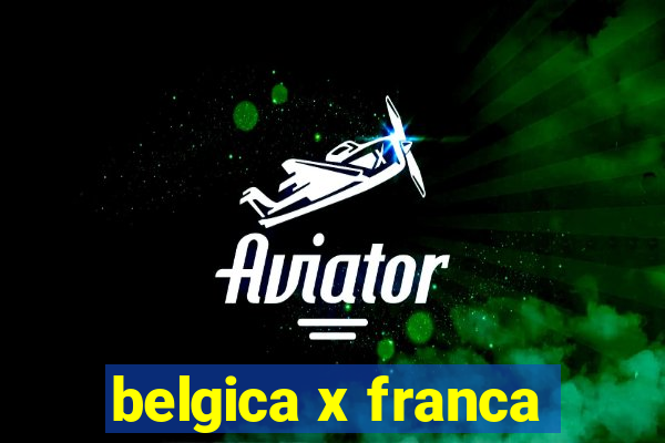 belgica x franca