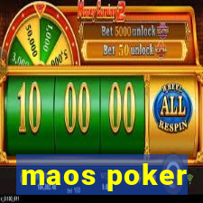 maos poker