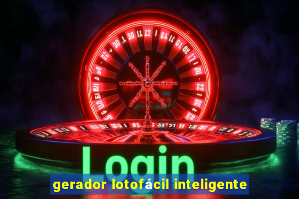 gerador lotofácil inteligente