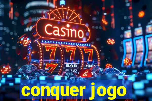 conquer jogo