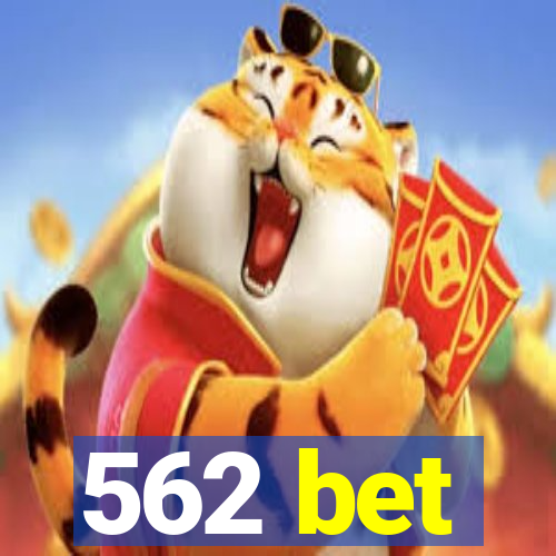 562 bet