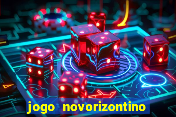 jogo novorizontino e brusque