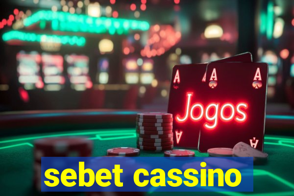 sebet cassino