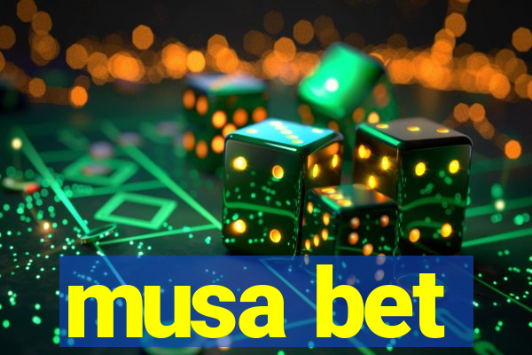 musa bet