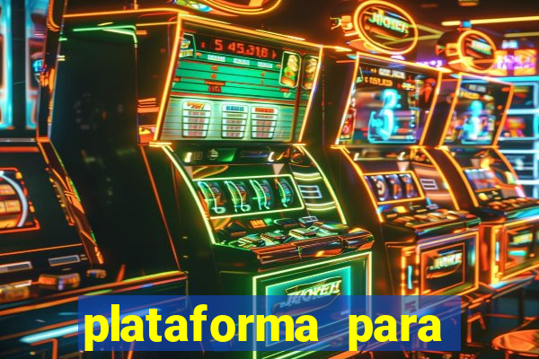 plataforma para jogar o jogo do tigrinho