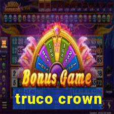 truco crown