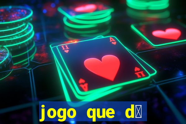 jogo que d谩 b么nus para jogar