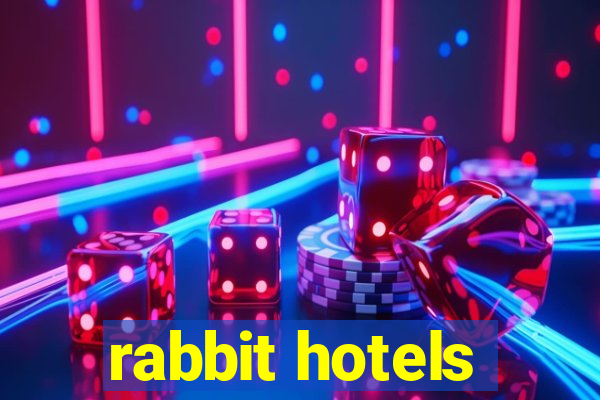 rabbit hotels