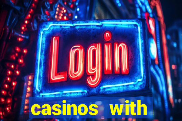 casinos with deposit bonus