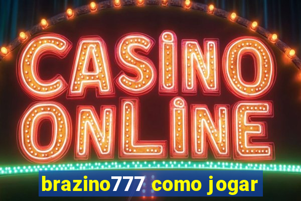 brazino777 como jogar