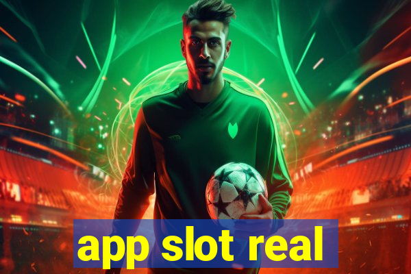 app slot real